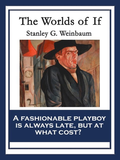 Stanley G. Weinbaum - Worlds of If, E-bok