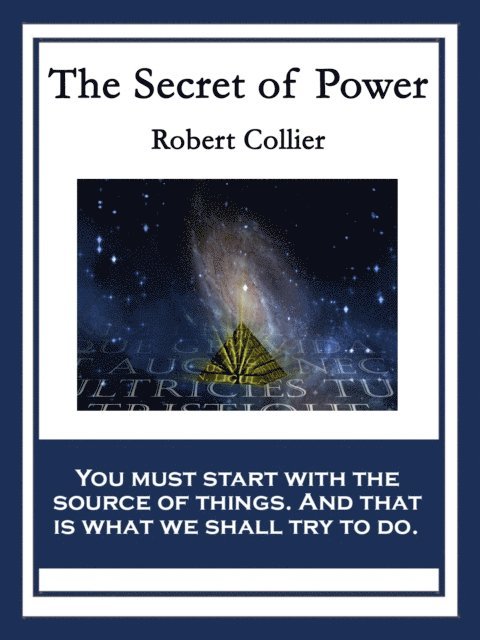 Robert Collier - Secret of Power, E-bok