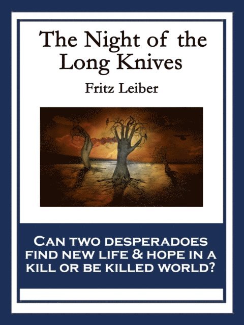Fritz Leiber - Night of the Long Knives, E-bok