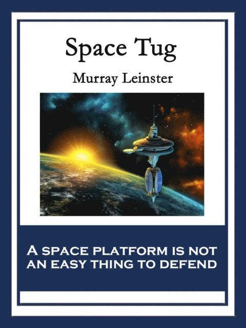 Murray Leinster - Space Tug, E-bok