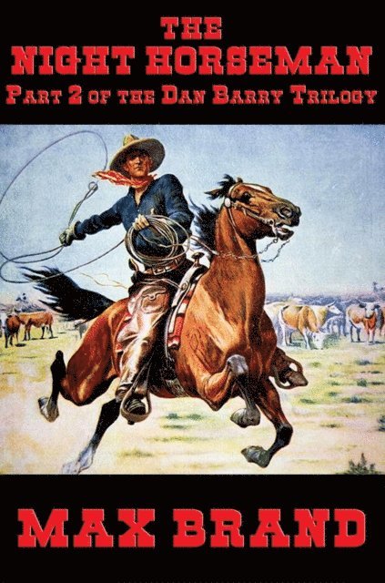 Max Brand - Night Horseman, E-bok