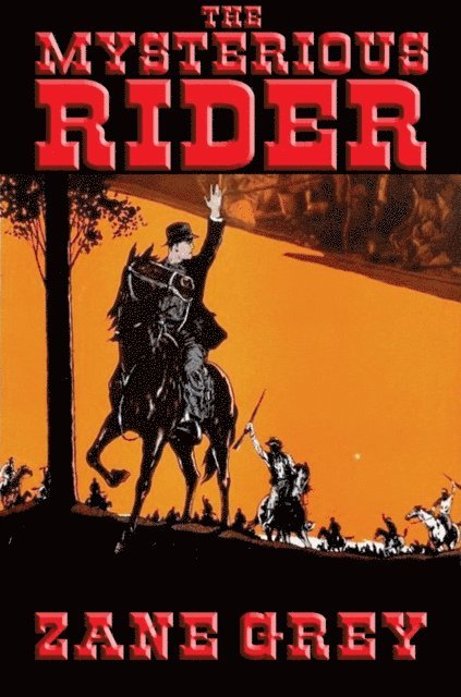 Zane Grey - Mysterious Rider, E-bok