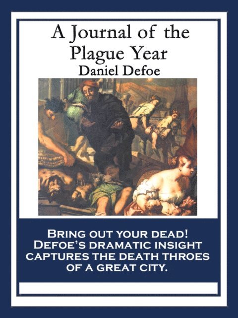 Daniel Defoe - Journal of the Plague Year, E-bok