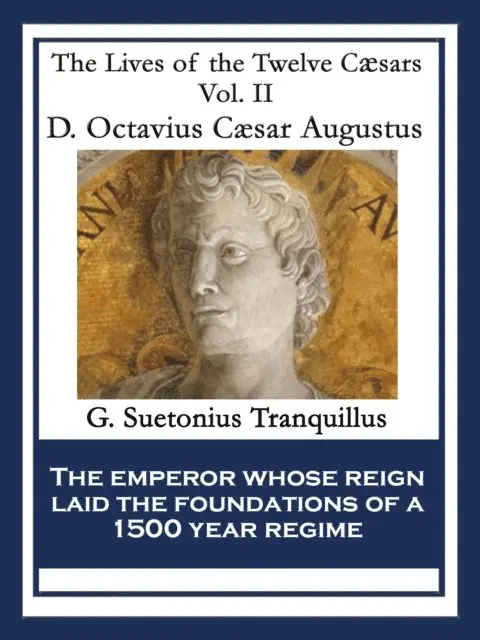 Gaius Suetonius Tranquillus - D. Octavius Caesar Augustus, E-bok. Tillgänglighet: Lägg i varukorg