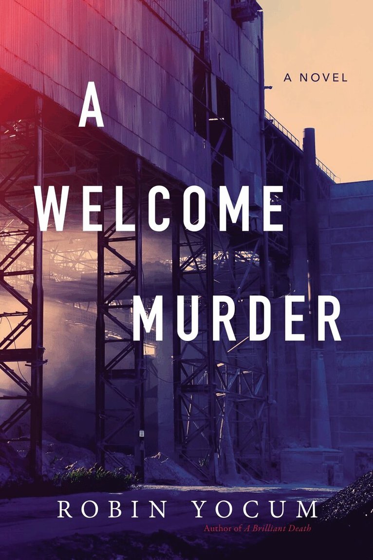 Robin Yocum - Welcome Murder, Häftad