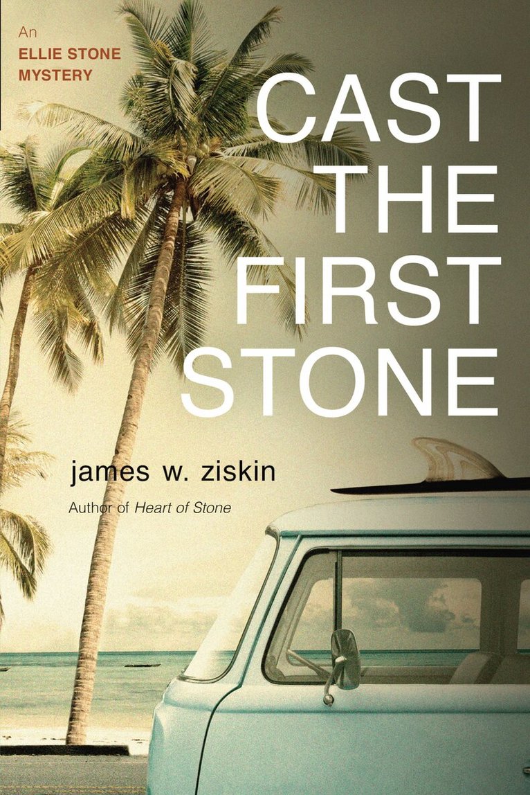 James W. Ziskin - Cast the First Stone, Häftad