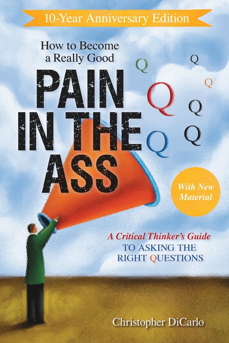 Christopher DiCarlo - How to Become a Really Good Pain in the Ass, Häftad