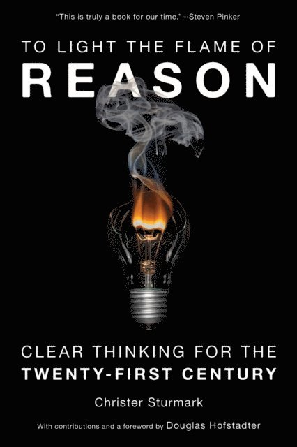 Christer Sturmark - To Light the Flame of Reason, E-bok