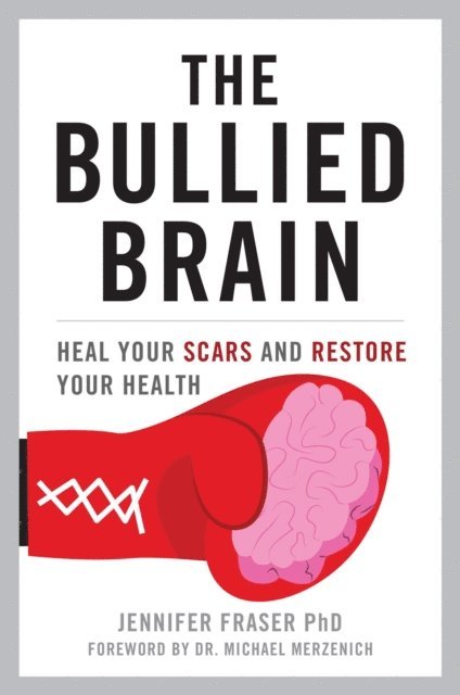 Jennifer Fraser - Bullied Brain, E-bok. Tillgänglighet: Lägg i varukorg