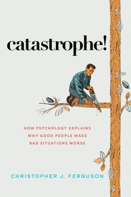 Christopher J. Ferguson - Catastrophe!, E-bok