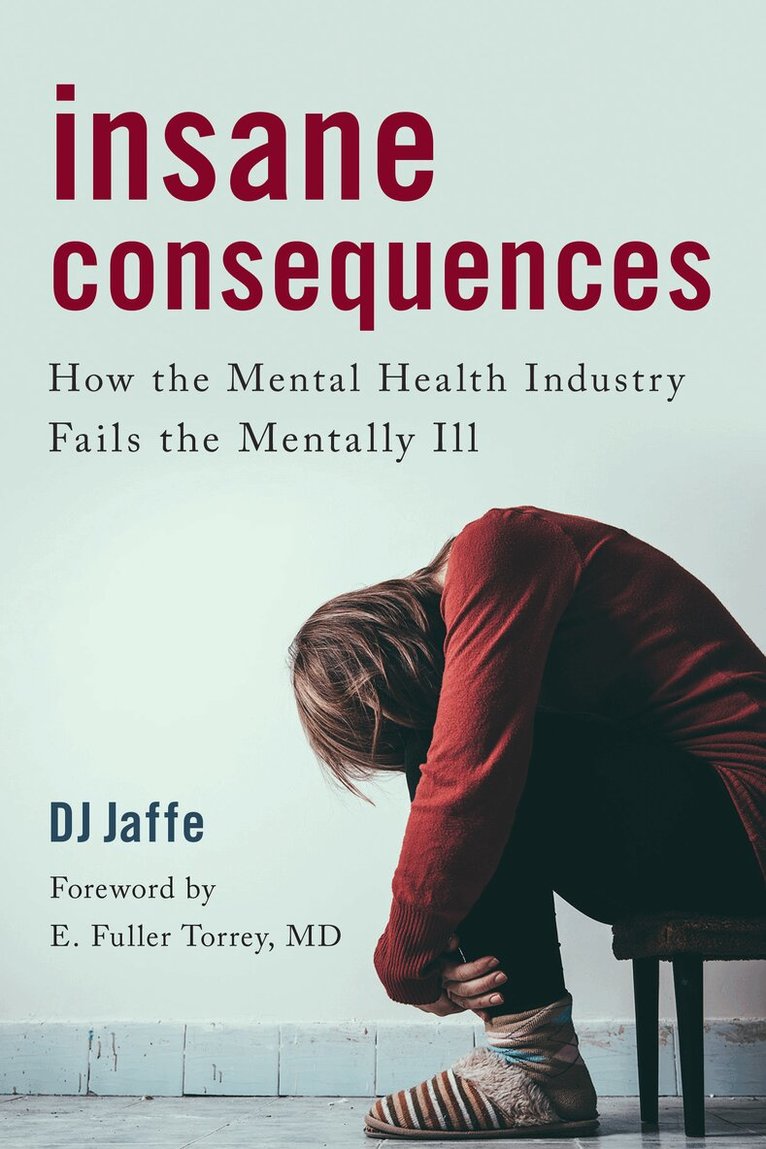 D.J. Jaffe - Insane Consequences, Häftad