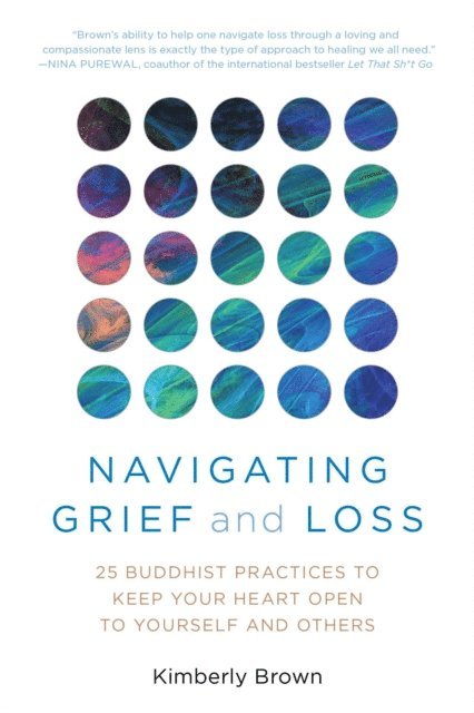 Kimberly Brown - Navigating Grief and Loss, E-bok