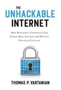 The Unhackable Internet