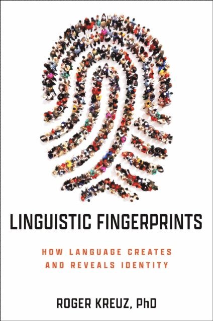 Roger Kreuz - Linguistic Fingerprints, E-bok