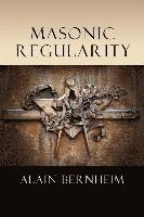Alain Bernheim - Masonic Regularity, Häftad