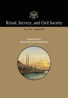Pierre Mollier - Ritual, Secrecy, and Civil Society: Volume 4, Number 1, Spring 2016, Häftad. Tillgänglighet: Lägg i varukorg