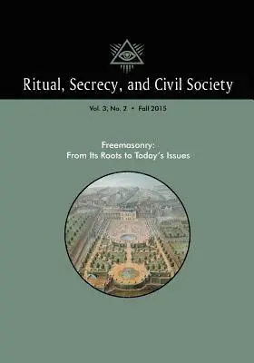 Pierre Mollier - Ritual, Secrecy, and Civil Society: Volume 3, Number 2, Fall 2015, Häftad. Tillgänglighet: Lägg i varukorg