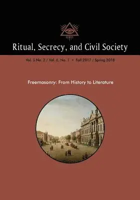 Pierre Mollier - Ritual, Secrecy, and Civil Society: Vol. 5 No. 2 / Vol. 6, No. 1 - Fall 2017 / Spring 2018, Häftad. Tillgänglighet: Lägg i varukorg
