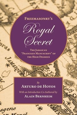 Arturo De Hoyos - Freemasonry's Royal Secret, Häftad