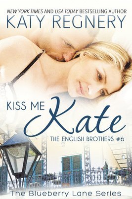 Katy Regnery - Kiss Me Kate Volume 6, Häftad
