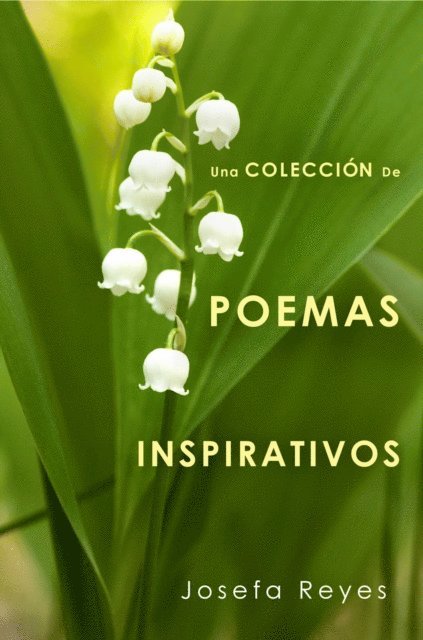 Josefa Reyes - Una Colección de Poemas Inspirativos, E-bok