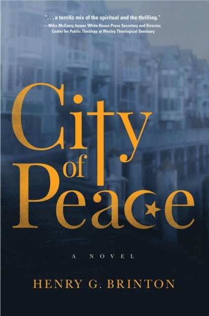 Henry G. Brinton - City of Peace, E-bok