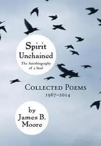 James B. Moore - Spirit Unchained, Inbunden. Tillgänglighet: Lägg i varukorg