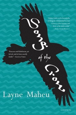 Layne Maheu - Song of the Crow, Häftad