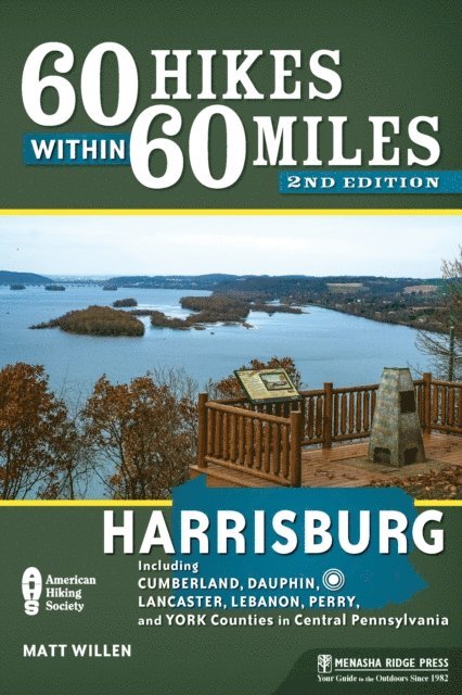 Matt Willen - 60 Hikes Within 60 Miles: Harrisburg, E-bok