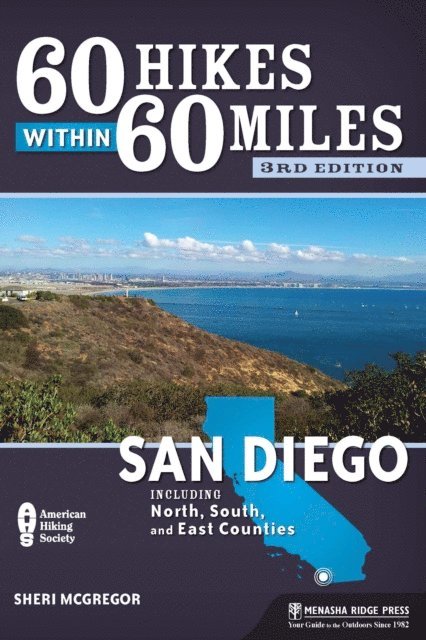 Sheri McGregor - 60 Hikes Within 60 Miles: San Diego, E-bok