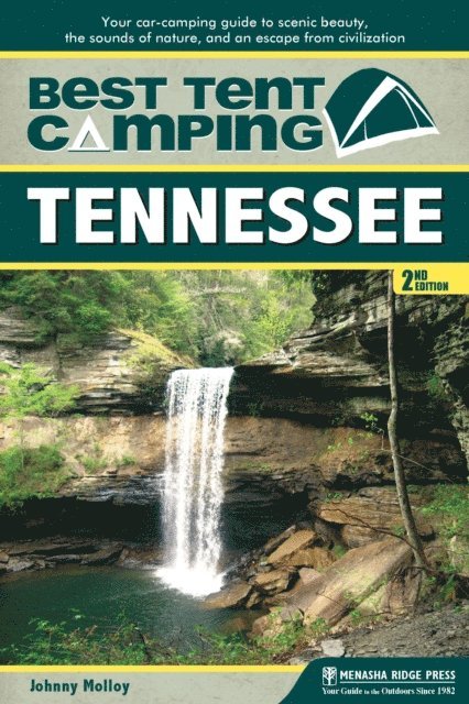 Johnny Molloy - Best Tent Camping: Tennessee, E-bok