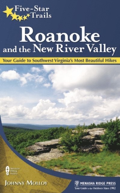 Johnny Molloy - Five-Star Trails: Roanoke and the New River Valley, E-bok