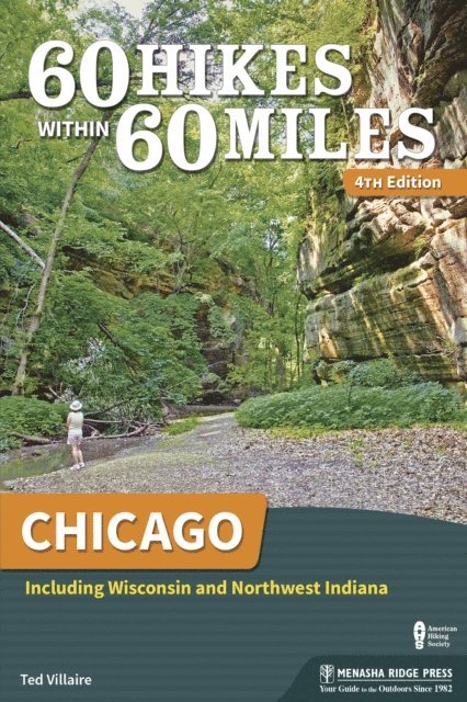 Ted Villaire - 60 Hikes Within 60 Miles: Chicago, E-bok
