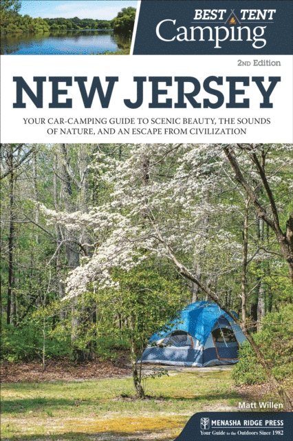 Matt Willen - Best Tent Camping: New Jersey, E-bok