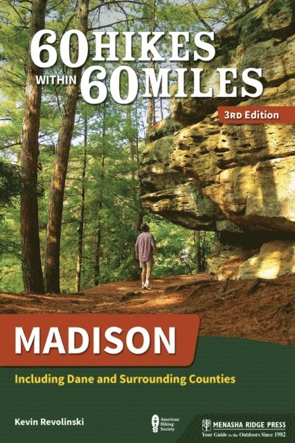 Kevin Revolinski - 60 Hikes Within 60 Miles: Madison, E-bok