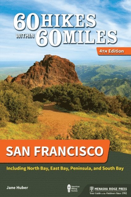 Jane Huber - 60 Hikes Within 60 Miles: San Francisco, E-bok