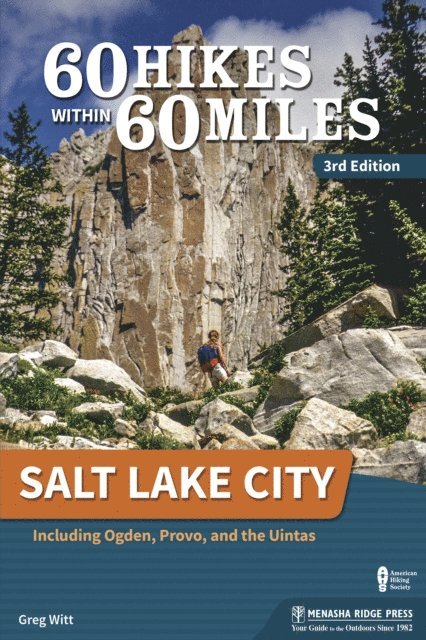 Greg Witt - 60 Hikes Within 60 Miles: Salt Lake City, E-bok