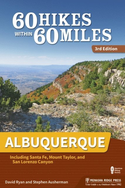 Stephen Ausherman, David Ryan - 60 Hikes Within 60 Miles: Albuquerque, E-bok