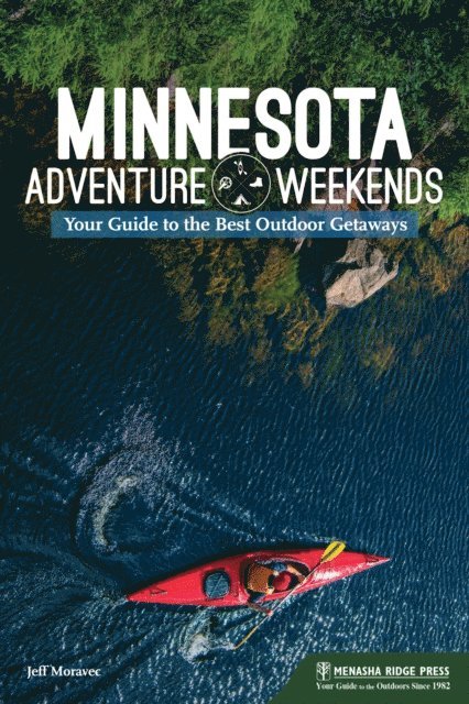 Jeff Moravec - Minnesota Adventure Weekends, E-bok. Tillgänglighet: Lägg i varukorg
