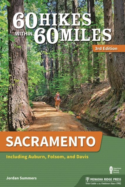 Jordan Summers - 60 Hikes Within 60 Miles: Sacramento, E-bok