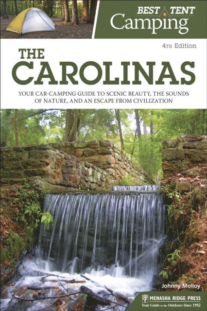 Johnny Molloy - Best Tent Camping: The Carolinas, E-bok