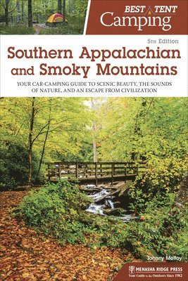 Johnny Molloy - Best Tent Camping: Southern Appalachian and Smoky Mountains, Inbunden