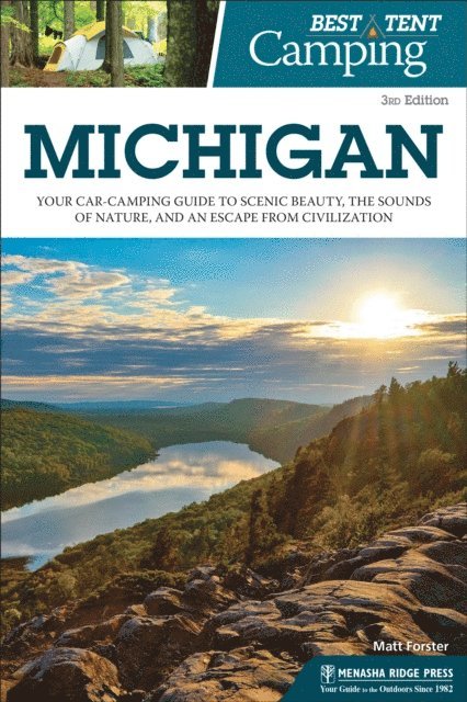 Matt Forster - Best Tent Camping: Michigan, E-bok