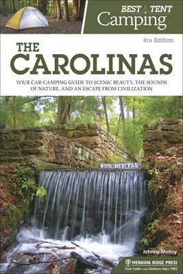 Johnny Molloy - Best Tent Camping: The Carolinas, Inbunden