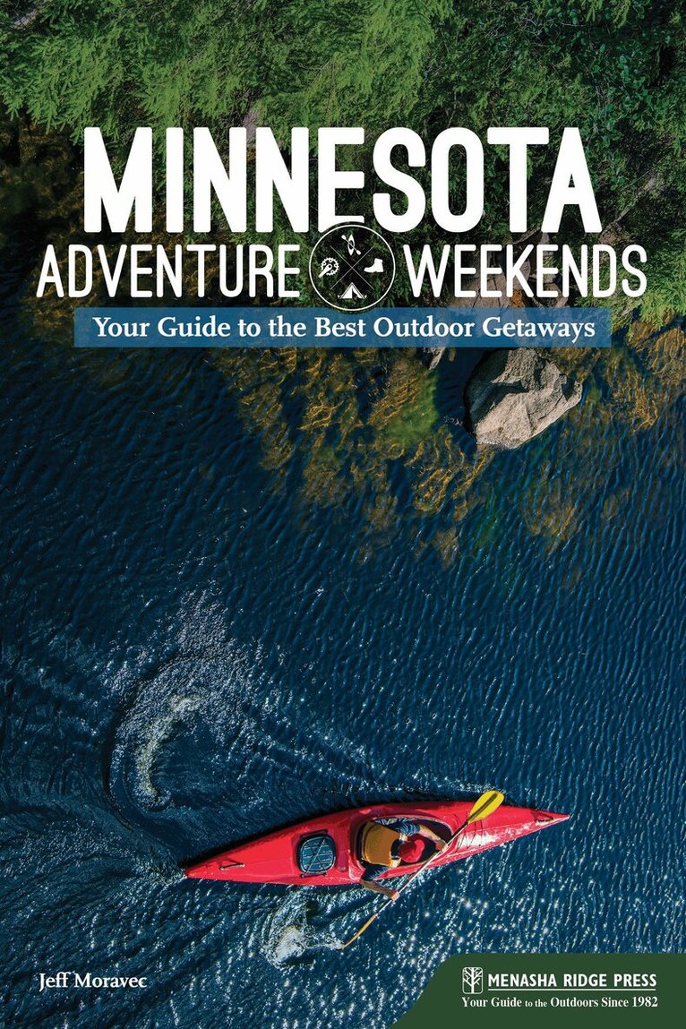Jeff Moravec - Minnesota Adventure Weekends, Inbunden. Tillgänglighet: Lägg i varukorg