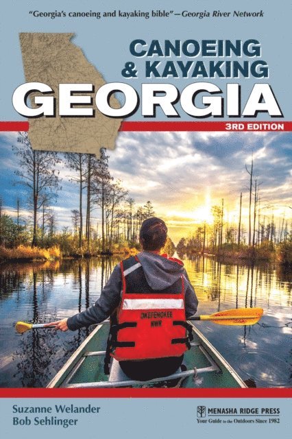 Bob Sehlinger, Suzanne Welander - Canoeing & Kayaking Georgia, E-bok
