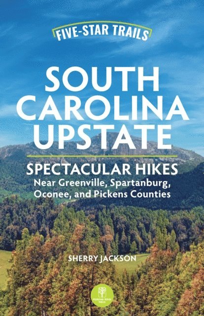 Sherry Jackson - Five-Star Trails: South Carolina Upstate, E-bok