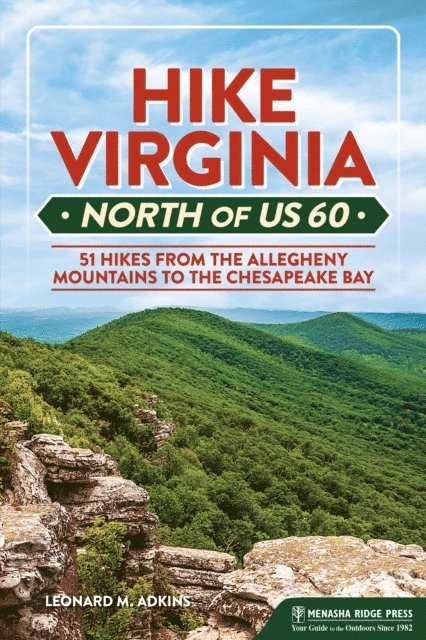 Leonard M. Adkins - Hike Virginia North of US 60, E-bok