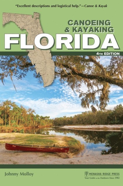 Johnny Molloy - Canoeing & Kayaking Florida, E-bok