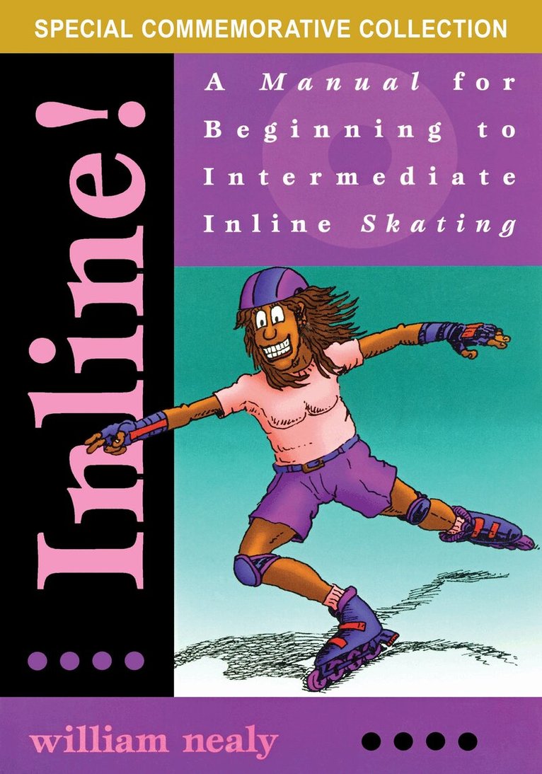 William Nealy - Inline!, Häftad
